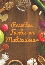RECETTES FACILES AU MULTICUISEUR ! (FRENCH EDITION) By Gwenn Tolentin BRAND NEW