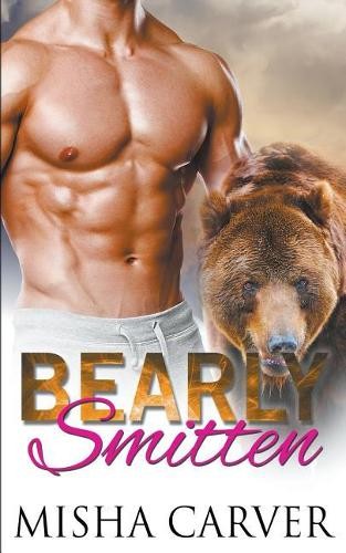 Misha carver bearly - carver, smitten