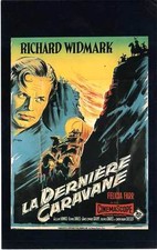 FICHE DE L'AFFICHE : LA DERNIERE CARAVANE - Widmark,Daves 1956 The Last Wagon