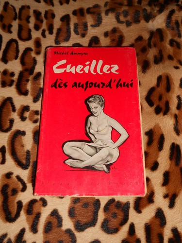 Cueillez dès aujourd hui - cueillez, aujourd'hui