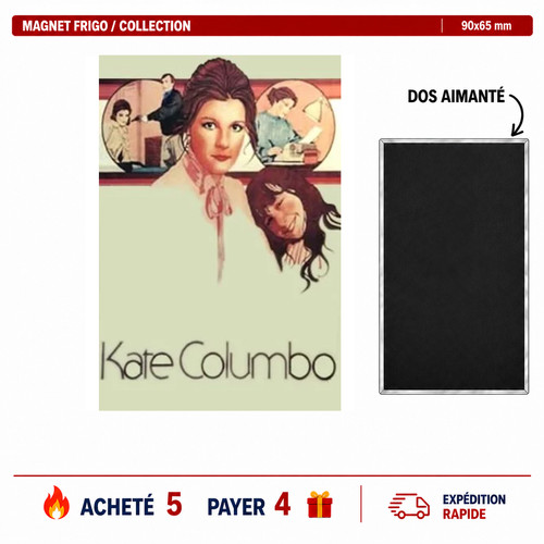Magnet frigo kate columbo - kate,