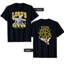 Lords Gym His Pain Your Gain
