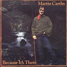 Because It's There by Carthy Martin [Audio CD] NEUF