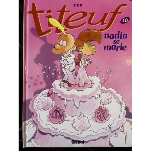 Titeuf tome nadia se - tome, 10