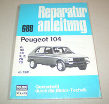 Original repair manual Peugeot 104 GL, GR, SR, S, Z, ZR, ZS - from 1981