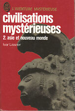 Livre Poche civilisations mystérieuses 2 Asie et nouveau monde ivar Lissner 1964