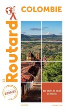 Guide du Routard Colombie 2020/21, COLLECTIF