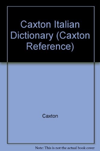 Italian dictionary caxton - dictionary, (caxton