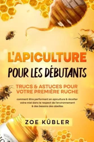 Apiculture pour les - l’apiculture,