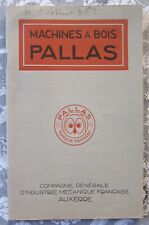 Alsace-Publicité- Catalogue Machines à bois PALLAS - Auxerre - Mulhouse vers1935