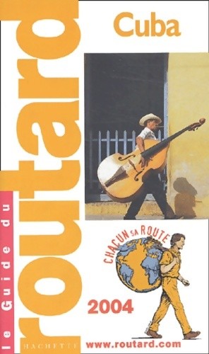 Guide routard cuba 2004 - du,
