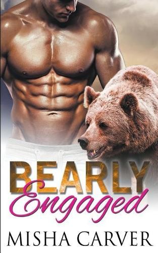 Misha carver bearly - bearly, engaged