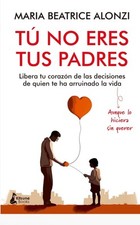 Tu No Eres Tus Padres By Maria