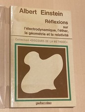 Albert Einstein - Réflexions sur Electrodynamique, Ether, Géométrie & Relativité