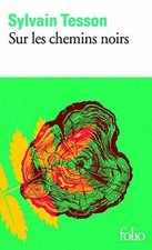 Sur les chemins noirs de Tesson,Sylvain | Livre | état très bon