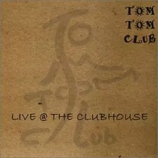 Live at The Clubhouse, Tom Tom