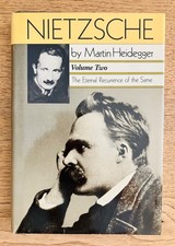 Nietzsche Vol. II: Eternal Recurrence of the Same by Martin Heidegger 1984 HB