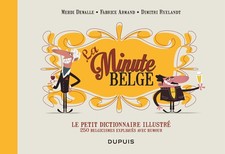Le petit dictionnaire illustré de La Minute belge By Armand Fabr