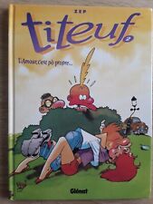 BD-TITEUF-N°2-L'AMOUR, C'EST PÔ PROPRE...-2002-ZEP-GLENAT