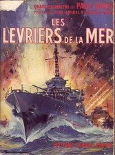 Guerre ! Les Lévriers de la mer ! Carré ! Ed France-Empire ! 1953 !