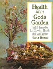 Health from God's Garden: Herbal Remed..., Maria Treben