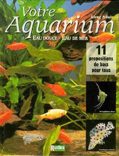 Votre aquarium eau douce - ;,