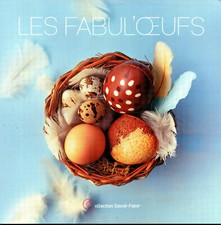 O42 - Livre LES FABUL'OEUFS NEUF TUPPERWARE CUISINE COLLECTION SAVOIR-FAIRE TW