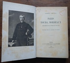 THOUMAS GENERAL: Paris, tours, Bordeaux. Souvenirs de la guerre de 1870-1871.
