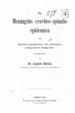Die Meningitis Cerebro-spinalis Epidemica by August Hirsch (German) Paperback Bo
