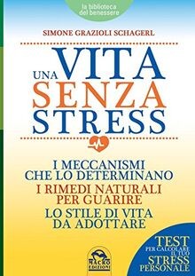 Una vita senza stress - , de