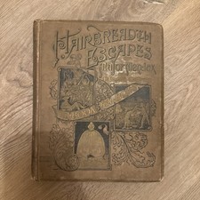 Hairbreadth Escapes of Major