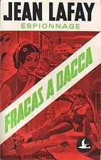 Fracas à Dacca - Jean Lafay -
