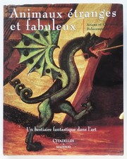 Animaux étranges et fabuleux