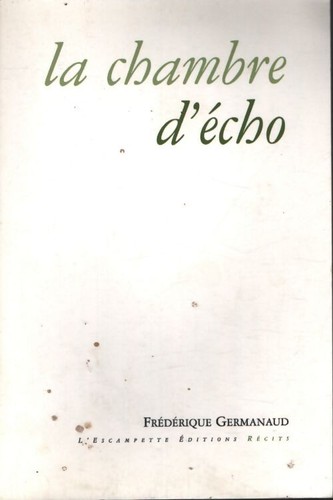 Chambre écho - la, d'écho