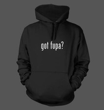 got fupa? - Men's Funny Hoodie NEW RARE