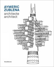 Aymeric Zublena, architect by Silvana Editoriale Hardcover Book