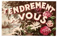 CPA: Tendrement Vous, Amour, Carte Partiellement Aquarellée, écrite en 1919