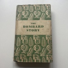 The Bombard Story by Dr. Alain