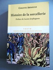 Histoire de la Sorcellerie C Arnould MAGIE RELIGION SUPERSTITION DIABLE Sorcière