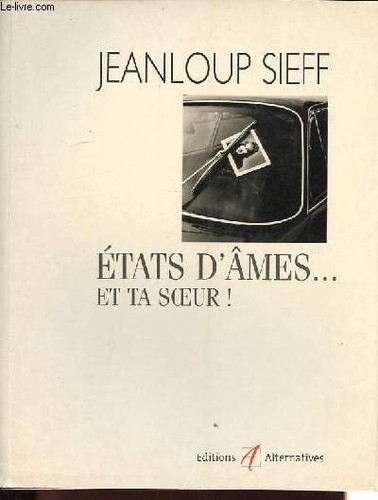 Etats âmes ta soeur - d'âmes...et,