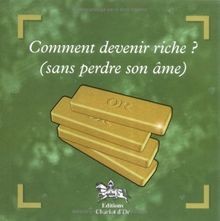 Comment devenir riche - , sans