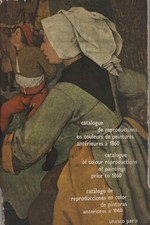 Catalogue de reproductions en couleurs de peintures antérieures à 1860 [1962]