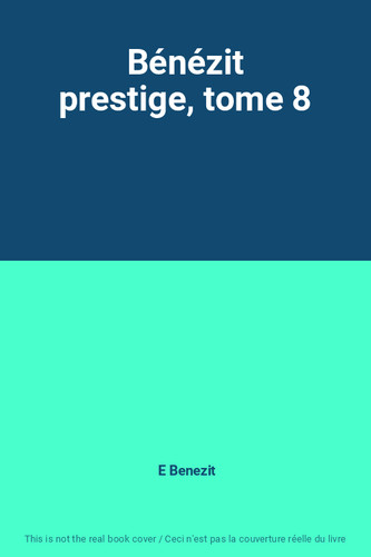 Bénézit prestige tome - tome, e