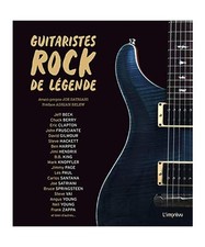 GUITARISTES ROCK DE LEGENDE