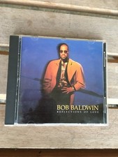 Bob Baldwin Reflections of