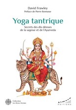 Yoga tantrique : secrets des