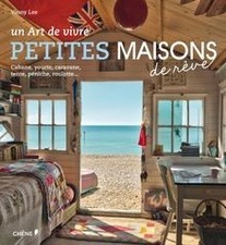 Petites maisons de rêve: Cabane, yourte, caravane, te... | Livre | état très bon