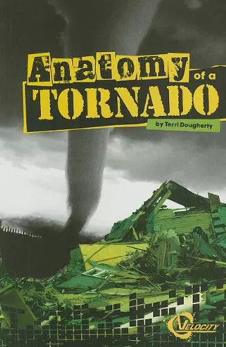 Anatomy tornado - of,