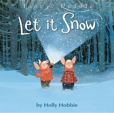 Holly Hobbie Let It Snow (Poche) Toot & Puddle