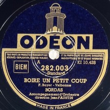 Bordas : Boire un petit coup / Les goumiers DISQUE 78 tours rpm ODEON 282.003
